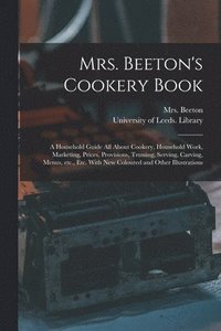 bokomslag Mrs. Beeton's Cookery Book