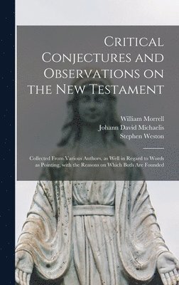 bokomslag Critical Conjectures and Observations on the New Testament