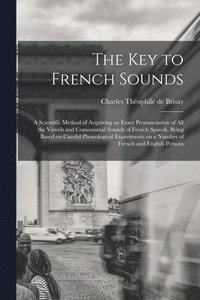 bokomslag Key to French Sounds [microform]