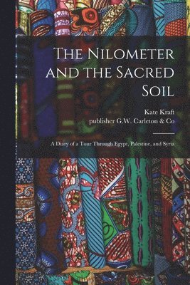 The Nilometer and the Sacred Soil 1