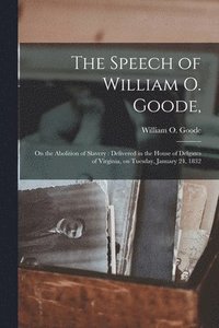 bokomslag Speech of William O. Goode,
