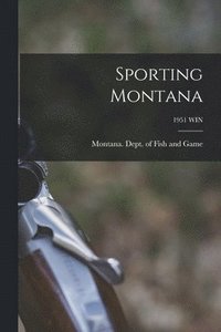 bokomslag Sporting Montana; 1951 WIN