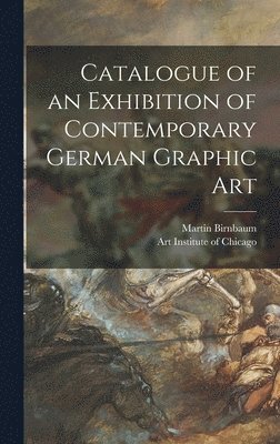 Catalogue of an Exhibition of Contemporary German Graphic Art 1