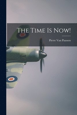 The Time is Now! 1