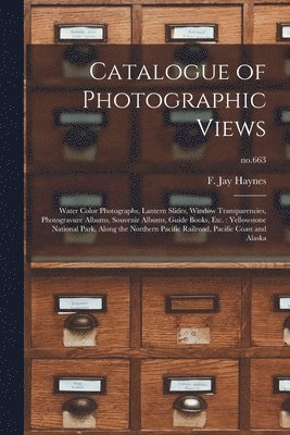 Catalogue of Photographic Views 1