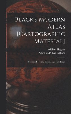 bokomslag Black's Modern Atlas [cartographic Material]