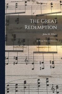 bokomslag The Great Redemption [microform]