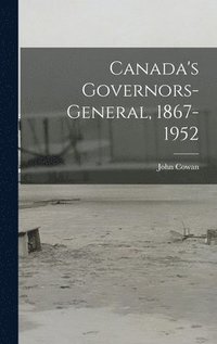 bokomslag Canada's Governors-General, 1867-1952