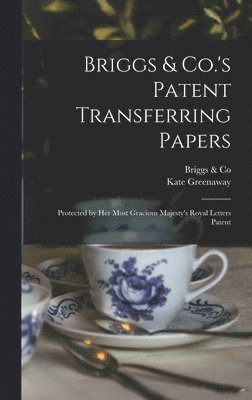 Briggs & Co.'s Patent Transferring Papers 1