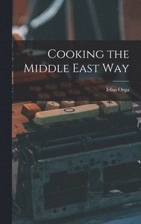 bokomslag Cooking the Middle East Way