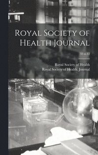 bokomslag Royal Society of Health Journal; 33 n.12