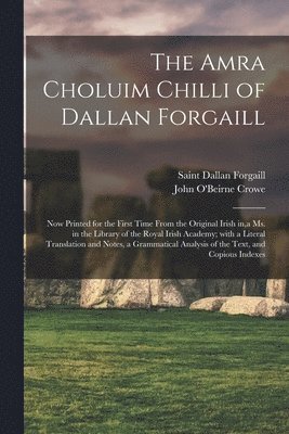 bokomslag The Amra Choluim Chilli of Dallan Forgaill