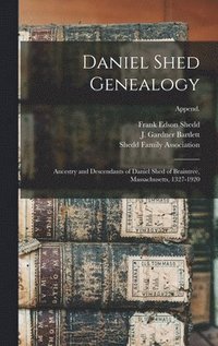 bokomslag Daniel Shed Genealogy