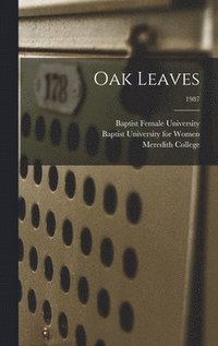 bokomslag Oak Leaves [electronic Resource]; 1987