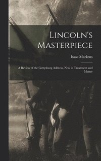 bokomslag Lincoln's Masterpiece