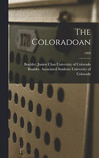 bokomslag The Coloradoan; 1909