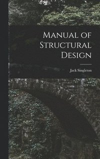 bokomslag Manual of Structural Design