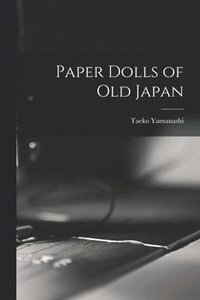 bokomslag Paper Dolls of Old Japan