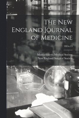 The New England Journal of Medicine; 184 n.13 1