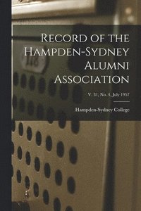 bokomslag Record of the Hampden-Sydney Alumni Association; v. 31, no. 4, July 1957