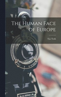 bokomslag The Human Face of Europe