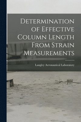 bokomslag Determination of Effective Column Length From Strain Measurements