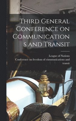 bokomslag Third General Conference on Communications and Transit