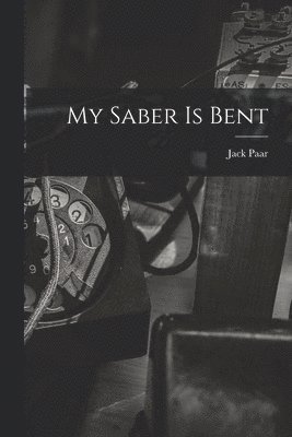 My Saber is Bent 1