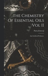 bokomslag Chemistry Of Essential Oils Vol II