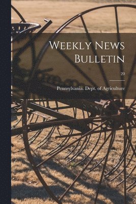 bokomslag Weekly News Bulletin; 20