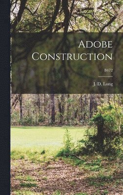 Adobe Construction; B472 1