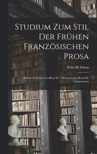 bokomslag Studium Zum Stil Der Fru?hen Franzo?sischen Prosa