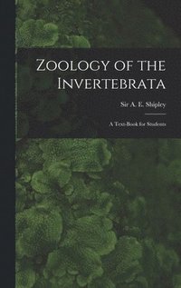 bokomslag Zoology of the Invertebrata