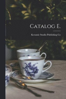 bokomslag Catalog E.