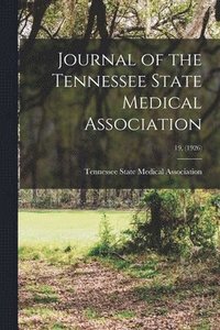 bokomslag Journal of the Tennessee State Medical Association; 19, (1926)