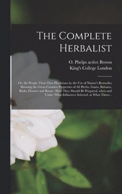 The Complete Herbalist [electronic Resource] 1