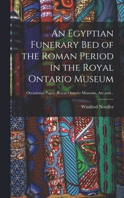 An Egyptian Funerary Bed of the Roman Period in the Royal Ontario Museum 1