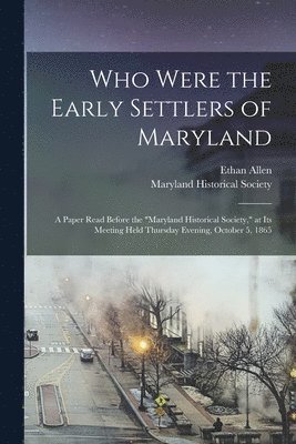 Who Were the Early Settlers of Maryland 1