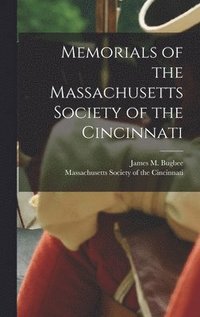 bokomslag Memorials of the Massachusetts Society of the Cincinnati