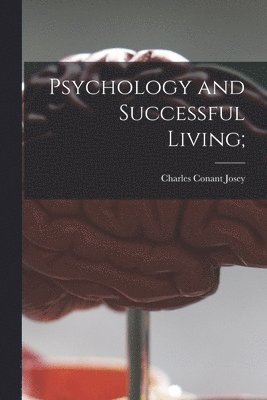 bokomslag Psychology and Successful Living;