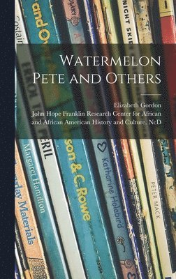 Watermelon Pete and Others 1