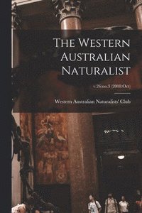 bokomslag The Western Australian Naturalist; v.26: no.3 (2008: Oct)