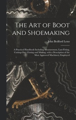 The Art of Boot and Shoemaking 1