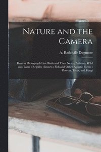 bokomslag Nature and the Camera [microform]