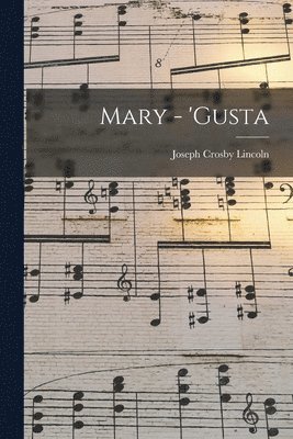 bokomslag Mary - 'Gusta