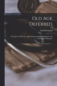 bokomslag Old Age Deferred