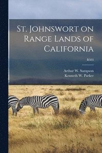 bokomslag St. Johnswort on Range Lands of California; B503