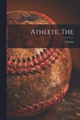 Athlete, The; 1961-62 1