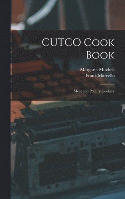 CUTCO Cook Book: Meat and Poultry Cookery 1