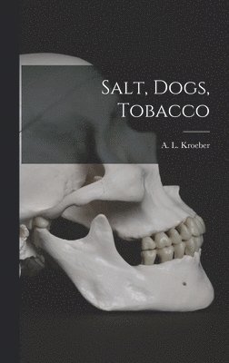 Salt, Dogs, Tobacco 1